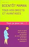 Bient�t Maman : Tous vos droits et avantages