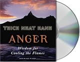Anger: Wisdom for Cooling the Flames