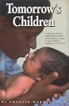 Tomorrow's Children : Meeting the nee...
