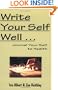 Write Your Self Well... Journal Your Self to Health