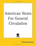 American Notes for General Circulation