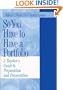 So You Have to Have a Portfolio: A Teacher's Guide to Preparation and Presentation