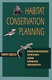 Habitat Conservation Planning: Endangered Species and Urban Growth