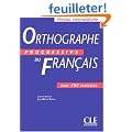 Orthographe progressive du fran�ais avec 500 exercices. Niveau interm�diaire