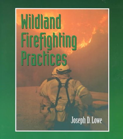 Wildland Firefighting Practices