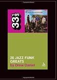 Throbbing Gristles Twenty Jazz Funk Greats (33 1/3)