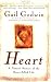 Image of Heart: A Natural History of the Heart-Filled Life