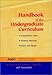Handbook of the Undergraduate Curriculum: A Comprehensive Guide to Purposes, Structures, Practices, and Change