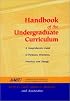Handbook of the Undergraduate Curriculum: A Comprehensive Guide to Purposes, Structures, Practices, and Change (Jossey Bass Higher and Adult Education Series)