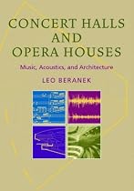 Concert Halls and Opera Houses: Music, Acoustics, and Architecture