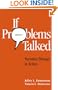 If Problems Talked: Narrative Therapy in Action