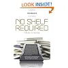 No Shelf Required: E-books in Libraries