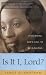 Book Is It I, Lord?: Discerning God's Call to Be a Pastor