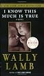 I Know This Much Is True: A Novel