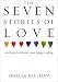 Search : The Seven Stories of Love: And How to Choose Your Happy Ending