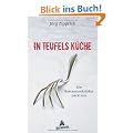 In Teufels K�che: Ein Restaurantkritiker packt aus