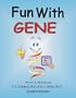 Fun with Gene (Student Edition)