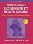 Comprehensive Community Health Nursing: Family, Aggregate, and Community Practice
