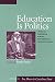 Education Is Politics: Critical Teaching Across Differences, Postsecondary - A Tribute to the Life and Work of Paulo Freire