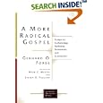 A More Radical Gospel: Essays on Eschatology, Authority, Atonement, and Ecumenism (Lutheran Quarterly Books) by  Gerhard O. Forde, Mark C. Mattes, and Steven D. Paulson