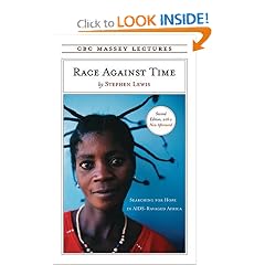 Race Against Time: Searching for Hope in AIDS-Ravaged Africa (CBC Massey Lecture)