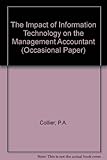 The impact of information technology on the management accountant