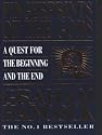 Fingerprints of the Gods: A Quest for the Beginning and the End