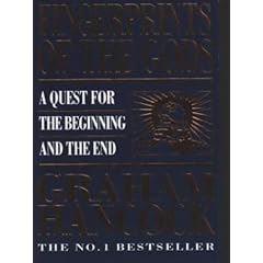 Fingerprints of the Gods: A Quest for the Beginning and the End