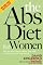 The Abs Diet for Women: The Six-Week Plan to Flatten Your Belly and Firm Up Your Body for Life