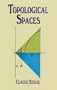 Topological Spaces: Including a Treatment of Multi-Valued Functions, Vector Spaces and Convexity (Dover Books on Mathematics)