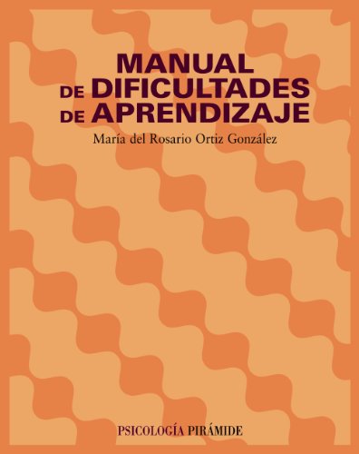 Manual de dificultades de aprendizaje (COLECCION PSICOLOGIA) (Psicologia / Psychology) (Spanish Edition)