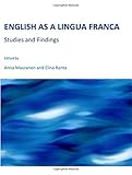 English as a lingua franca : studies and findings