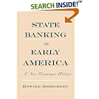 Click here to buy State Banking in Early America: A New Economic History by  Howard Bodenhorn.
