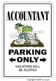 ACCOUNTANT ~Novelty Sign parking signs cpa gift finance