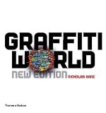 Graffiti World: Street Art from Five Continents (Street Graphics / Street Art)
