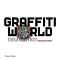 Graffiti World: Street Art from Five Continents (Street Graphics / Street Art)