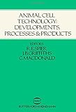 Animal cell technology : developments, processes, and products