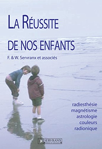 La réussite de nos enfants (French Edition)