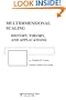 Multidimensional Scaling: History, Theory, and Applications