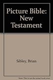 Picture Bible : New Testament