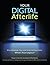 Your Digital Afterlife: When Facebook, Flickr and Twitter Are Your Estate, What's Your Legacy? (Voices That Matter)