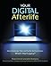 Your Digital Afterlife: When Facebook, Flickr and Twitter Are Your Estate, What's Your Legacy? (Voices That Matter)