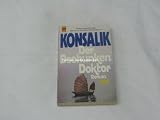 Produkt-Bild: HEINZ G. KONSALIK: Der Dschunkendoktor. Roman. - Verlag: Heyne