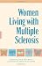 Women Living with Multiple Sclerosis: Conversations on Living, Laughing and Coping