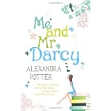 Me and Mr. Darcyby Alexandra Potter