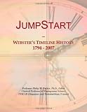 JumpStart: Websters Timeline History, 1794 - 2007