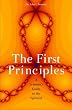 The First Principles: A Scientist's Guide to the Spiritual