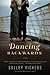 Dancing Backwards: A Novel