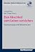 Bücher : Den Abschied vom Leben verstehen: Psychoanalyse und Palliative Care, Münchner Reihe Palliative Care Bd. 8 (Munchner Reihe Palliative Care)