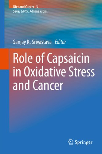 Role of Capsaicin in Oxidative Stress and Cancer: 3 (Diet and Cancer)